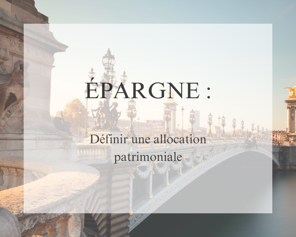 L'importance de l'allocation d'actifs dans la gestion de patrimoine